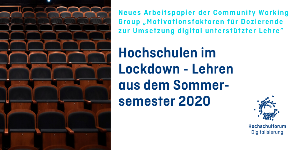Foto von leerem Hörsaal mit Text: Hochschulen im Lockdown - Lehren aus dem Sommersemester 2020