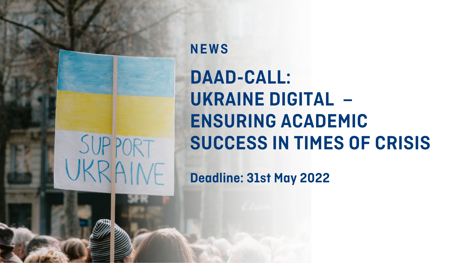 Cover photo for the news item: DAAD Call for Proposals: Ukraine Digital - Securing Student Success in Times of Crisis.