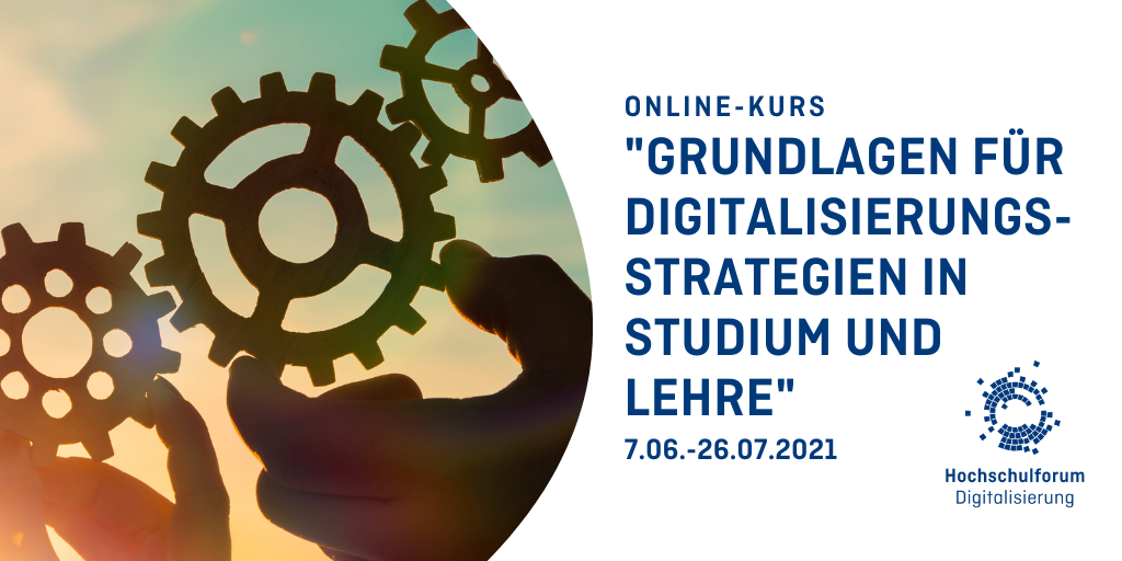 Online-Kurs Grundlagen Für Digitalisierungsstrategien In Studium Und Lehre