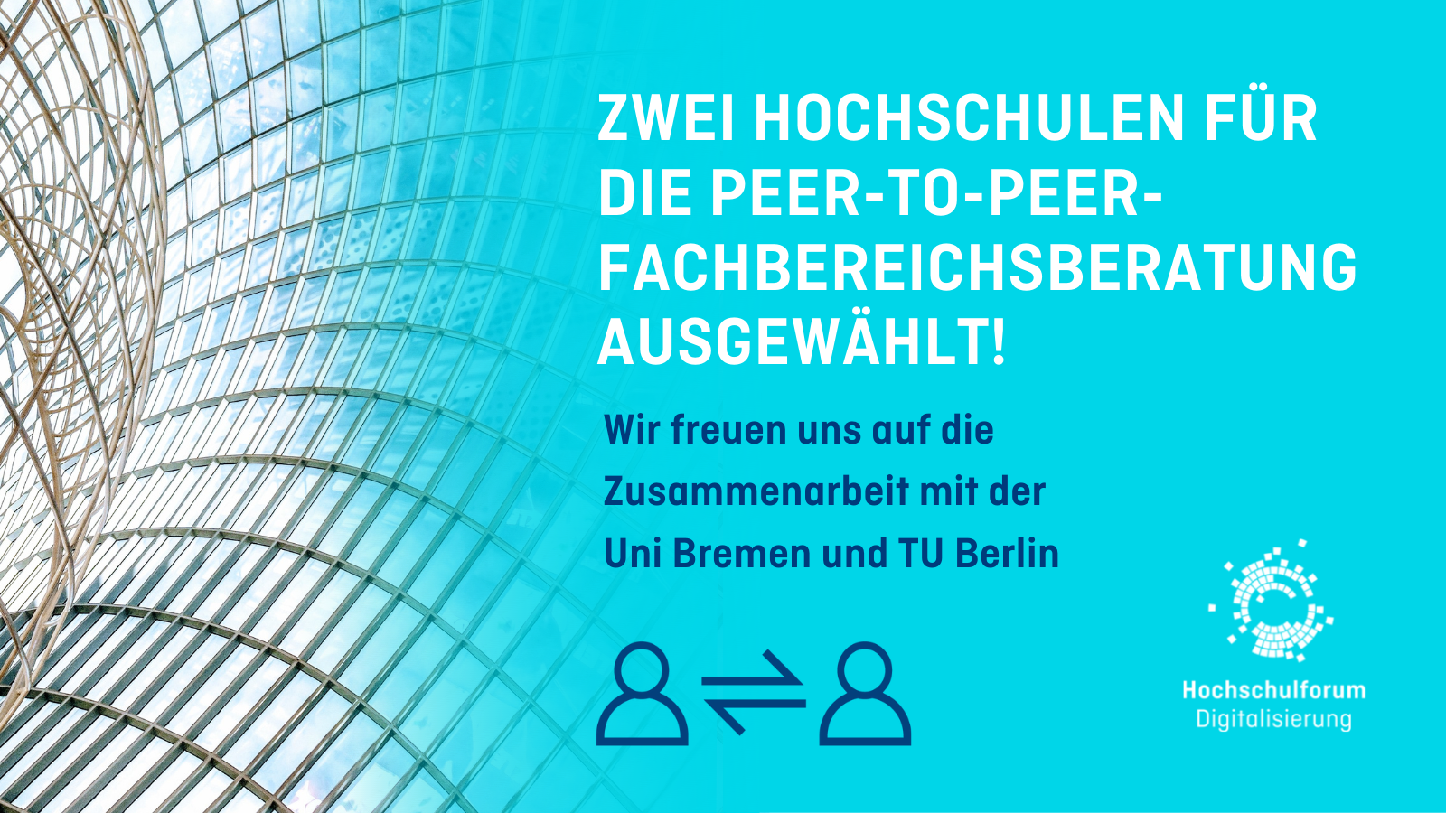 Titelbild zur Meldung: ZWEI Hochschulen für die Peer-to-peer-fachbereichsberatung ausgewählt!. Wir freuen uns auf die Zusammenarbeit mit der  Uni Bremen und TU Berlin. Logo: Hochschulforum Digitalisierung