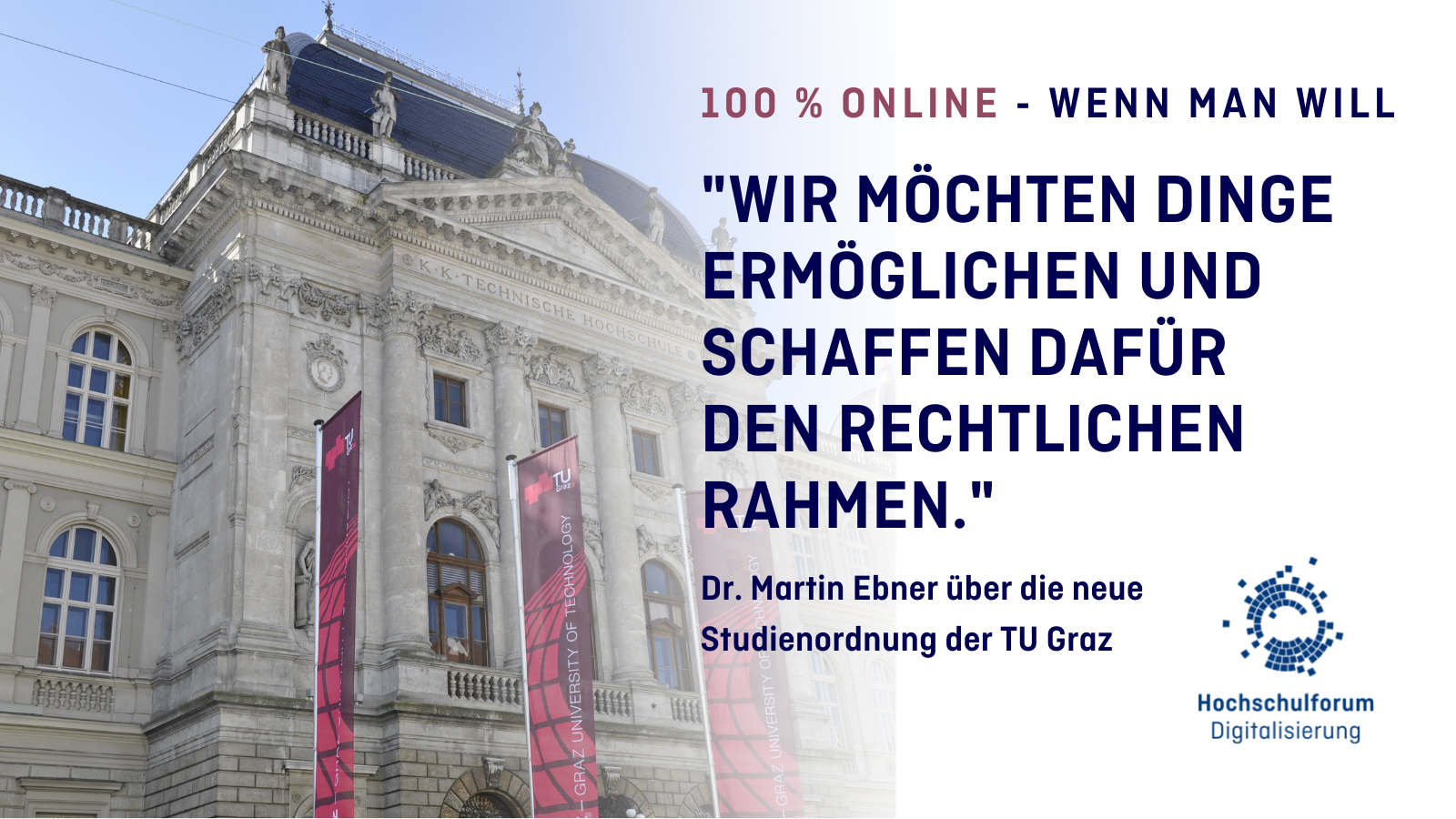 Gebäude TU Graz mit Text: 100 % Online, wenn man will