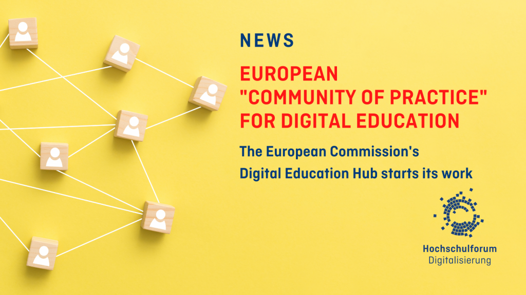 Small wooden cubes with white avatar figures lie at regular intervals on a yellow background. These are connected by white lines on the yellow background to form a kind of network. Text: News. European Community of Practice. The European Commission's Digital Education Hub starts its work.