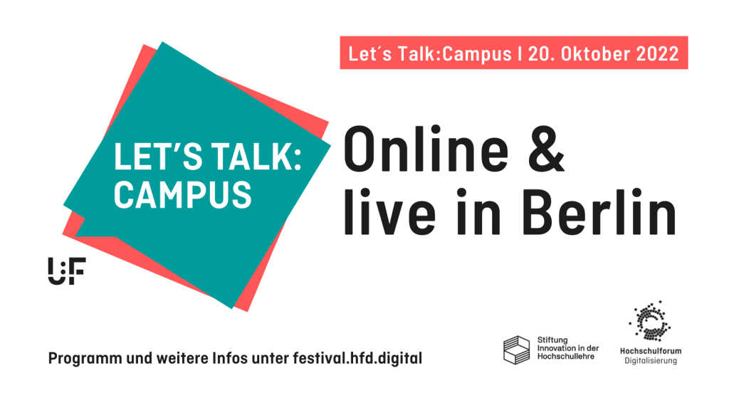 Let's Talk Campus - Das hybride Event zur Zukunft des Campus. Online und in Berlin.
