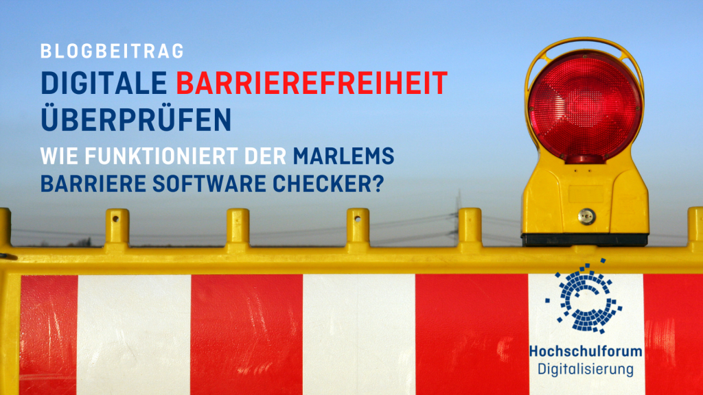  Blogbeitrag. Digitale Barrierefreiheit überprüfen. Wir funktioniert der Marlems Barriere Software Checker?