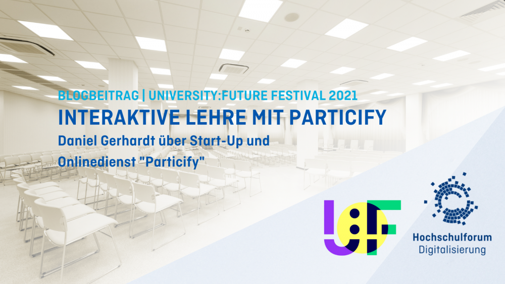 FUTURE FESTIVAL 2021,  Interaktive Lehre mit Particify , Daniel Gerhardt über Start-Up und Onlinedienst &quot;Particify&quot; 