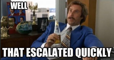 Meme, Ron Burgundy aus dem Film Anchorman schaut überrascht &quot;Well, that escalated quickly&quot;
