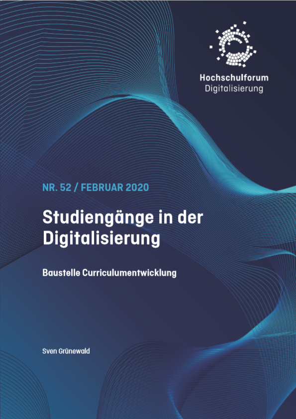 Cover Arbeitspapier 52: Studiengänge in der Digitalisierung - Baustelle Curriculumentwicklung