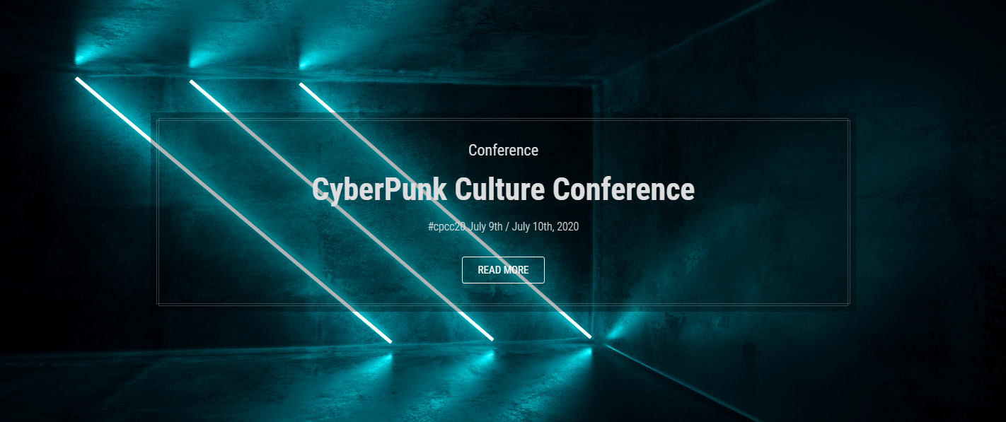 "We are living in cyberpunk times, and this conference is a testament to that more than anything else."