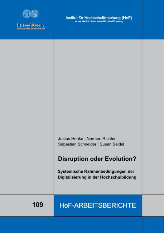 "Disruption or evolution? Systemic framework conditions of digitisation in higher education".
