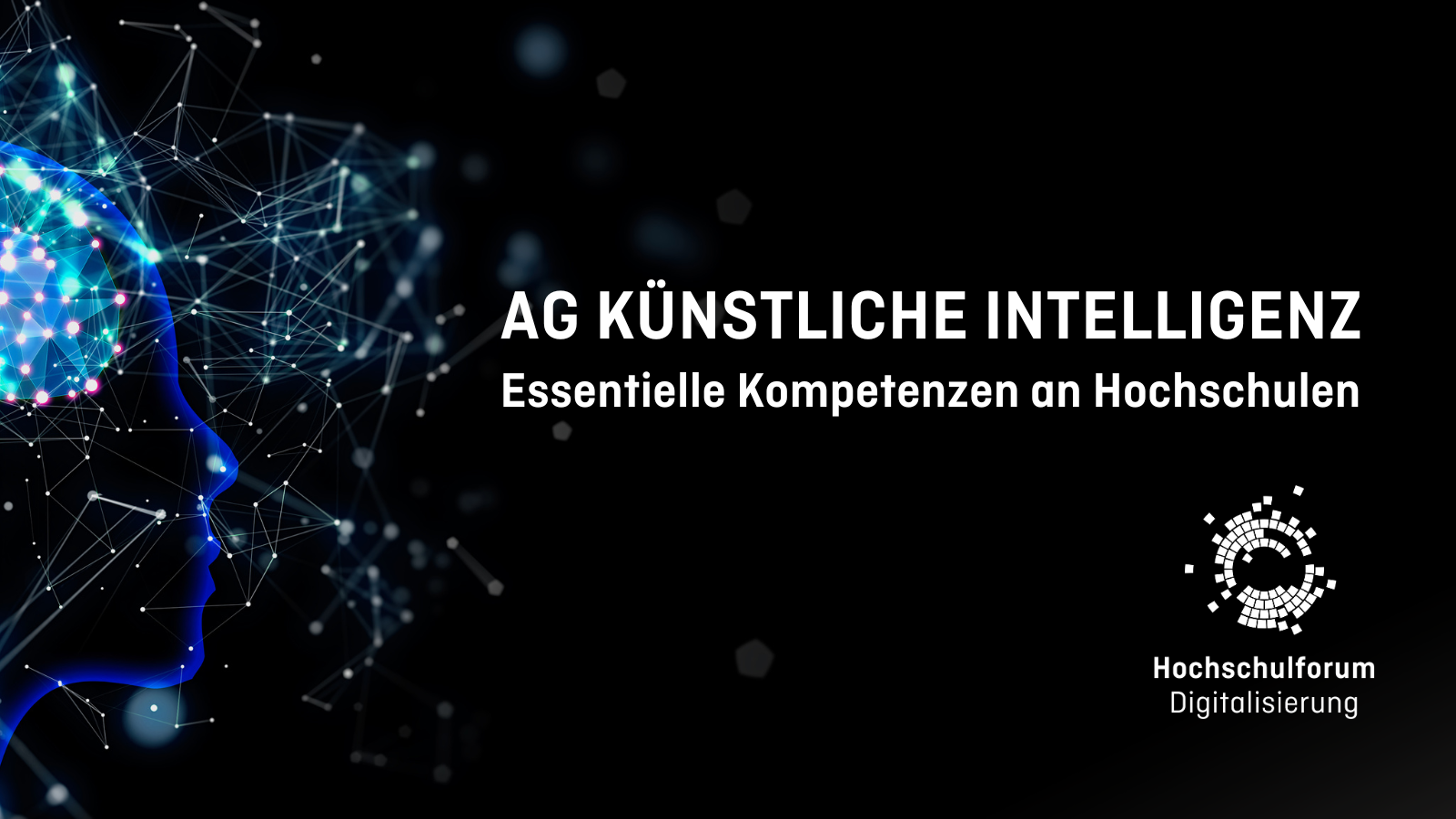 Links schemenhafter Kopf auf schwarzem Hintergrund. Titelbild der Seite "AG Künstliche Intelligenz: essentielle Kompetenzen an Hochschulen", Logo rechts unten: Hochschulforum Digitalisierung.
