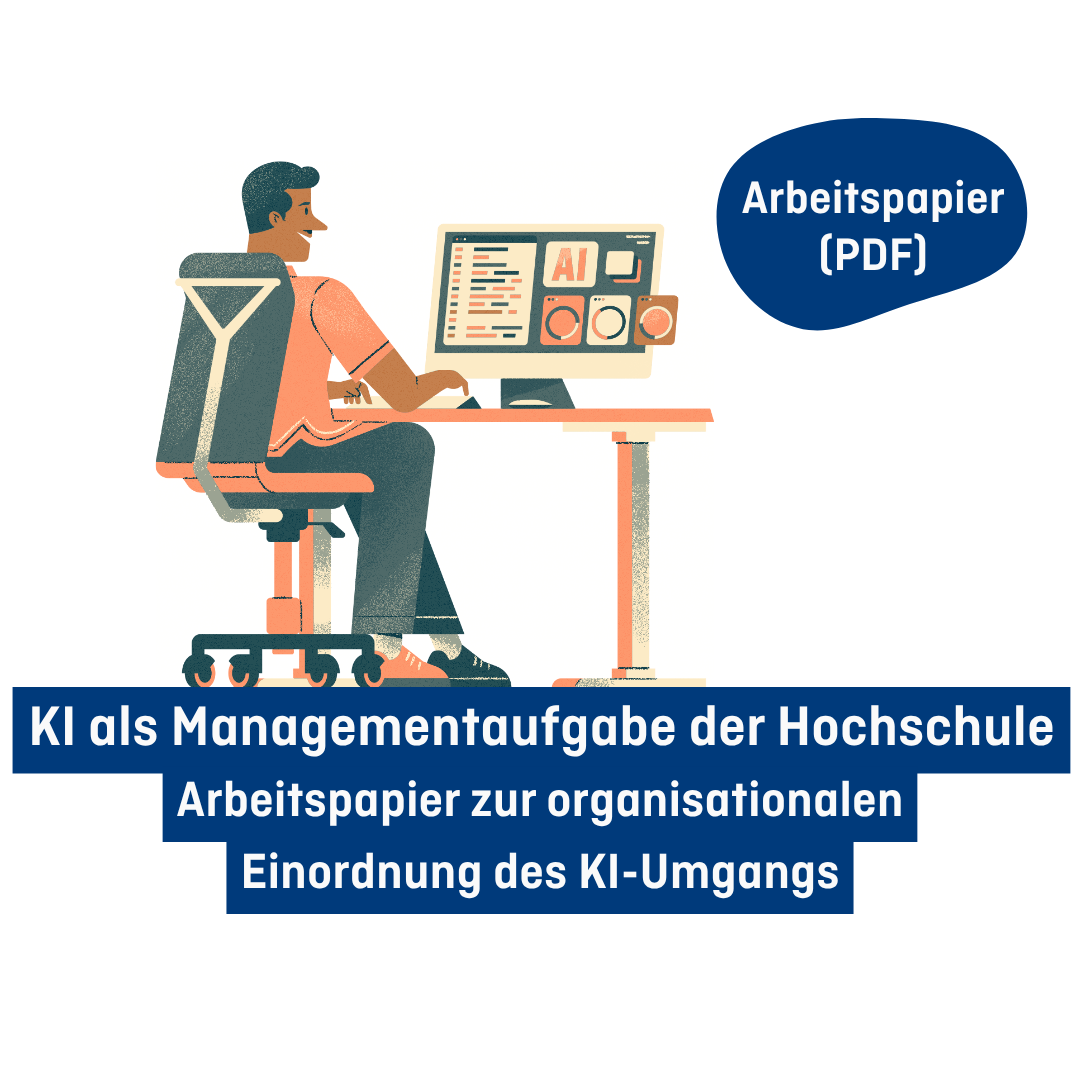 Illustration mit Verlinkung auf Arbeitspapier (PDF): KI als Managementaufgabe der Hochschule. Arbeitspapier zur organisationalen Einordnung des KI-Umgangs
