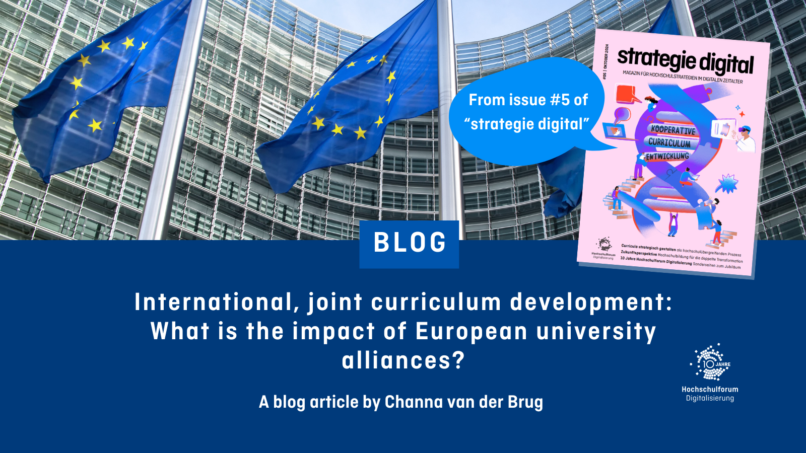 Three European Union flags are waving in front of a EU administrative building. Underneath the title of the article is depicted as well as the information "A blog article by Channa van der Brug".