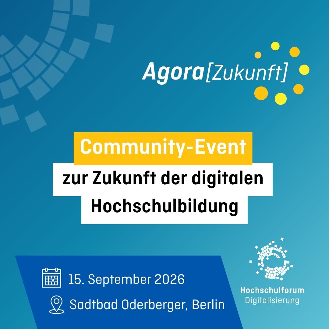 Grafik zum Community-Event „Agora[Zukunft]“ zur digitalen Hochschulbildung mit Datum 15. September 2026 und Ort Stadtbad Oderberger, Berlin.
