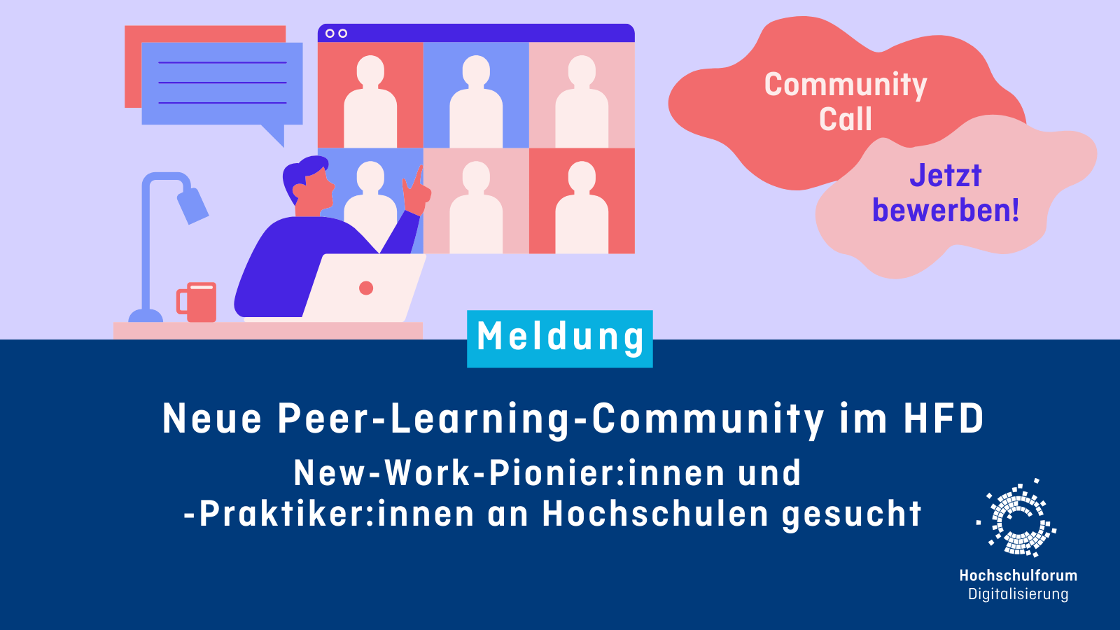 Grafik mit einer Zeichnung von einer im Team arbeitenden Person und dem Text: Neue Peer-Learning-Community im Hochschulforum Digitalisierung. New-Work-Pionier innen und -Praktiker innen an Hochschulen gesucht.
