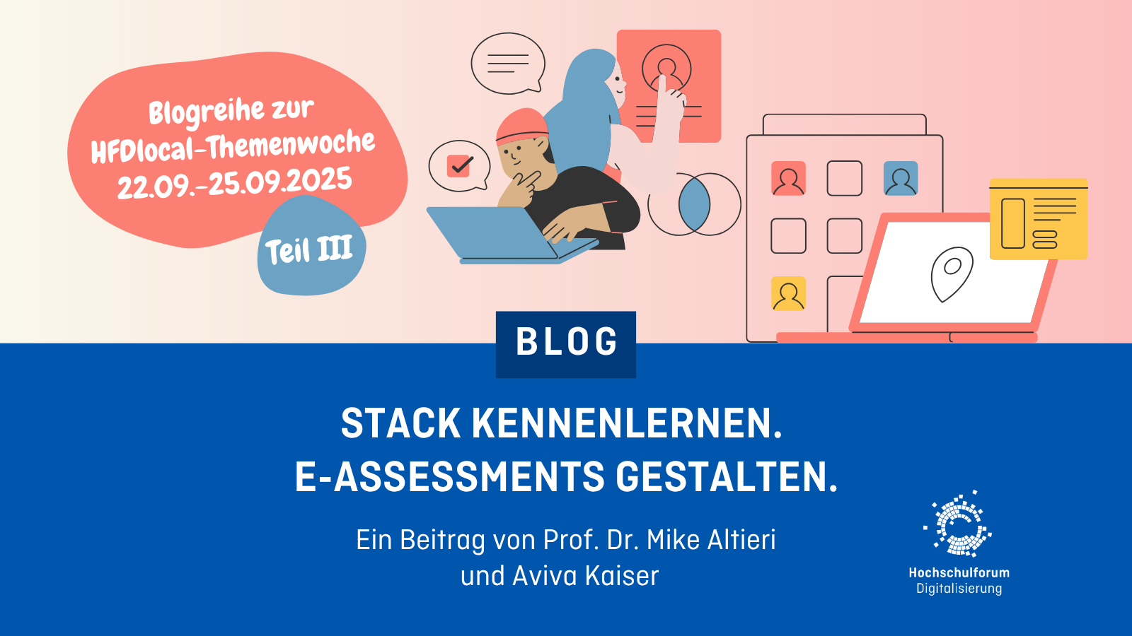STACK kennenlernen. E-Assessments gestalten. Ein Blogbeitrag von Prof. Dr. Mike Altieri und Aviva Kaiser