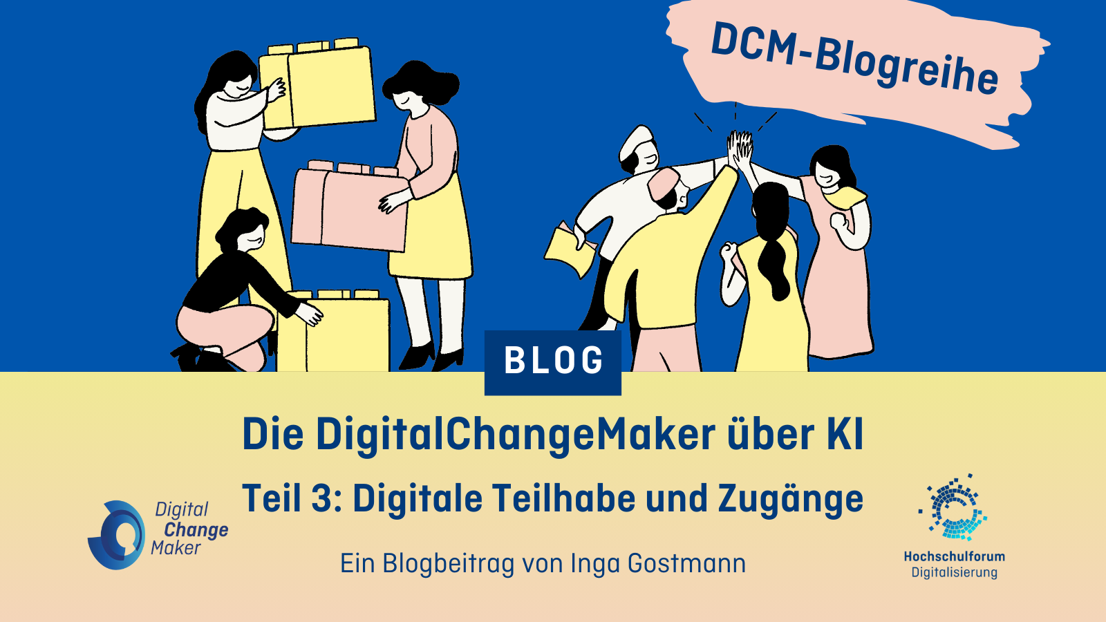 Dekorative Grafik, darunter der Text: Die DigitalChangeMaker über KI: Teil 3: Digitale Teilhabe und Zugänge. Ein Blogbeitrag von Inga Gostmann.