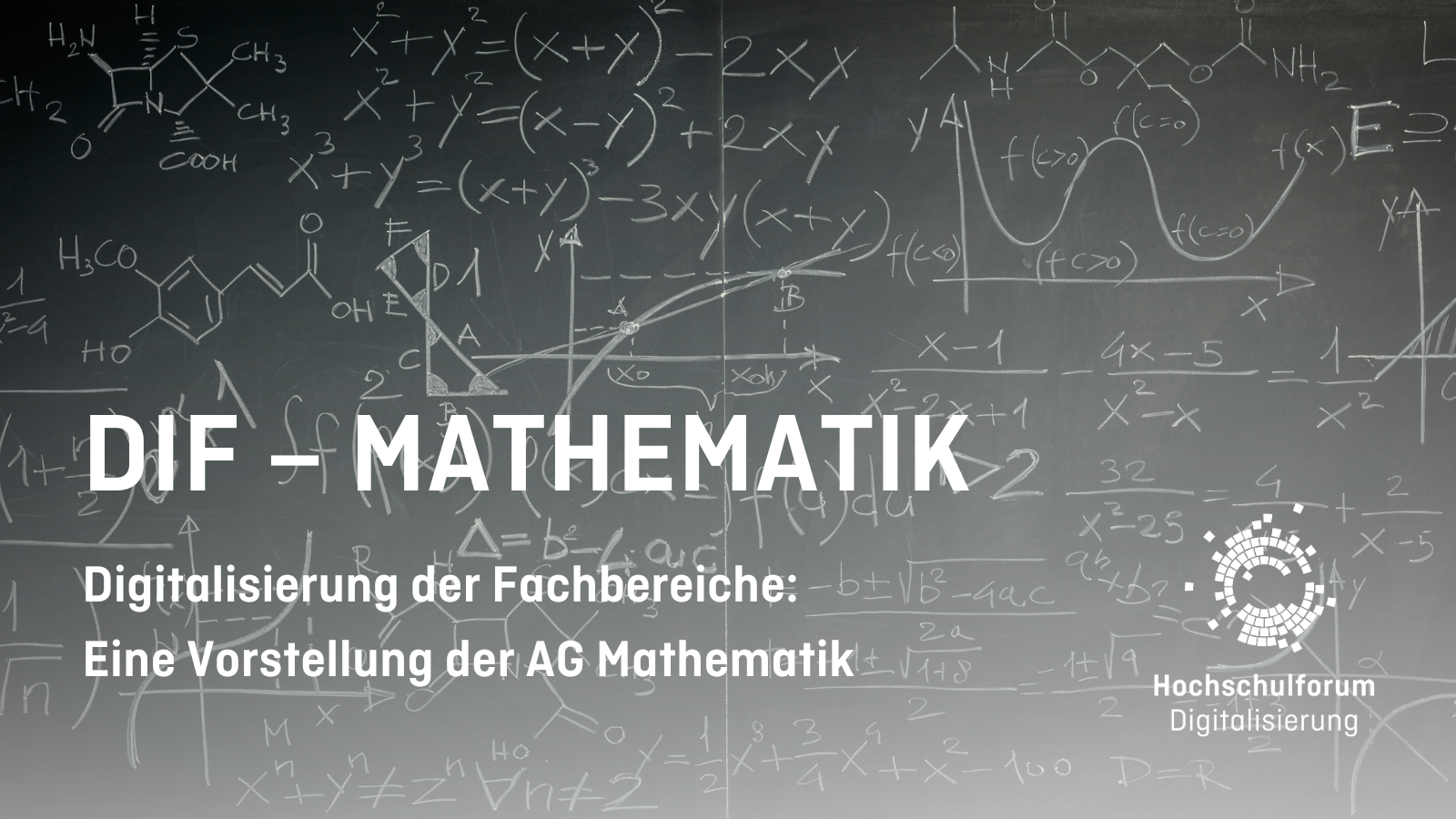 AG Mathematik DiF – Mathematik - Digitalisierung der Fachbereiche: Eine Vorstellung der AG Mathematik