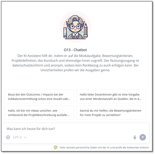 Screenshot der Seite „O13 – Chatbot“ mit Avatar-Grafik und kurzem Erklärungstext zum KI-Assistenten für Studierende. Darunter sind Beispiel-Fragen zu Projektaufgaben und Bewertungskriterien sowie ein Eingabefeld für eigene Anfragen zu sehen.
