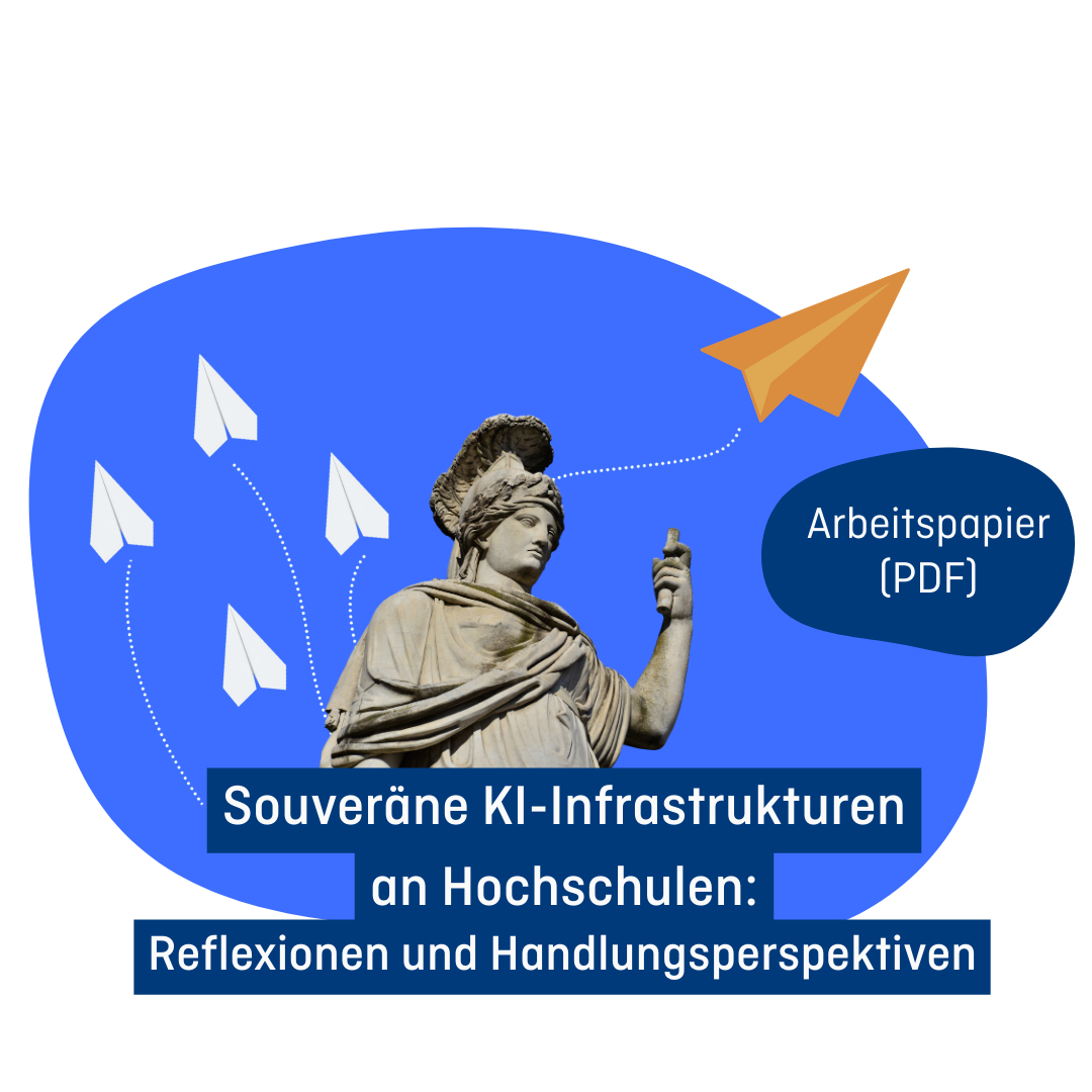 Statue blickt in die Ferne, Papierflieger fliegen in unterschiedliche Richtung. Text: Souveräne KI-Infrastrukturen an Hochschulen Reflexionen und Handlungsperspektiven
