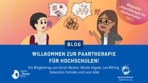 Dekoratives Bild mit dem Text: Willkommen zur Paartherapie für Hochschulen! Ein Blogbeitrag von Lea Röhrig, Leon Adel, Sarah Becker, Sebastian Schiele und Nicole Vögele. DCM-Blogreihe, Teil 1.